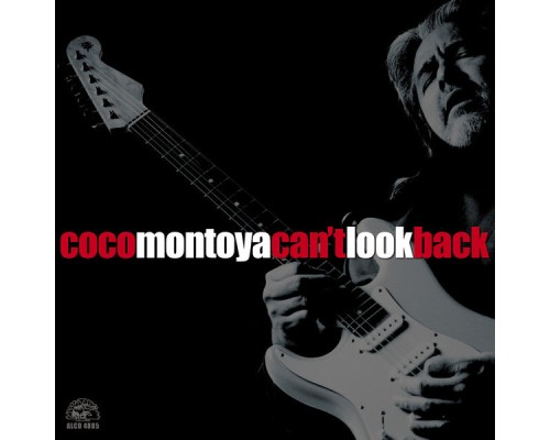 Coco Montoya - Can't Look Back