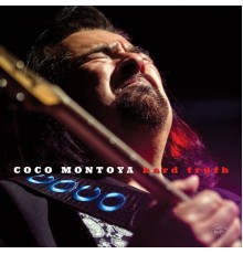 Coco Montoya - Hard Truth