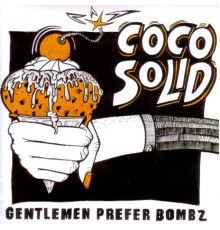 Coco Solid - Gentlemen Prefer Bombz