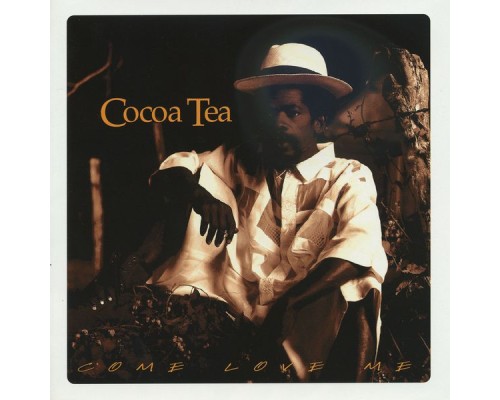 Cocoa Tea - Come Love Me