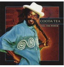 Cocoa Tea - Feel The Power