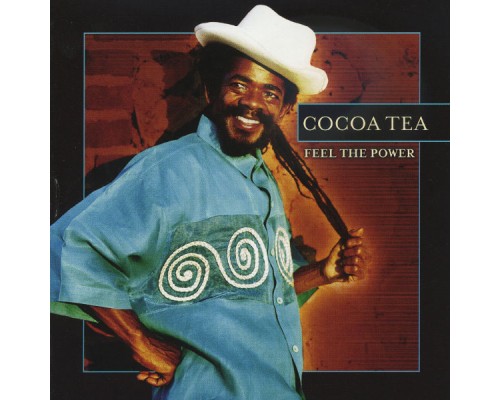 Cocoa Tea - Feel The Power