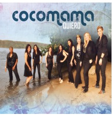 Cocomama - Quiero