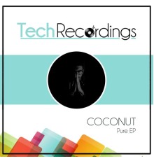 Coconut - Pure EP (Original Mix)