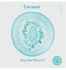 Coconut - Boys Got Move EP