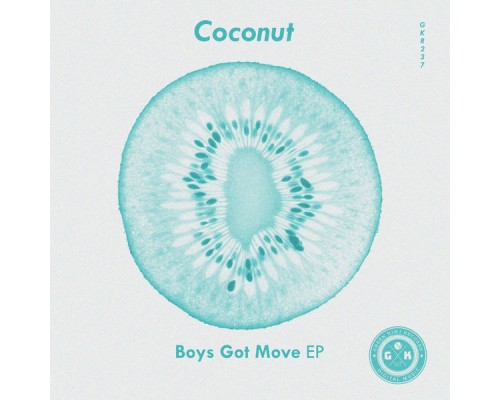 Coconut - Boys Got Move EP