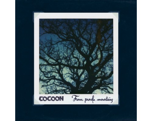 Cocoon - From Panda Mountains