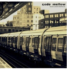 Code Mellow - Lush And Mellow