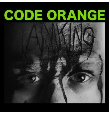 Code Orange - I Am King