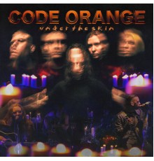 Code Orange - Under the Skin