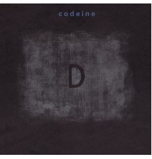 Codeine - D