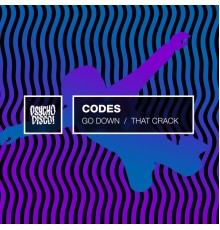 Codes - GO DOWN / THAT CRACK