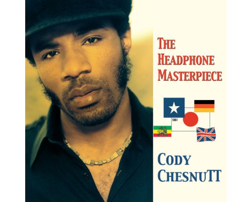 Cody Chesnutt - The Headphone Masterpiece