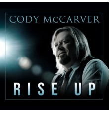 Cody McCarver - Rise Up