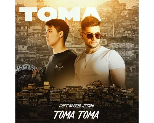 Coff Breeze & Izzumi - Toma Toma