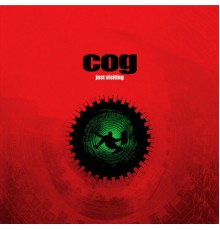 Cog - Just Visiting