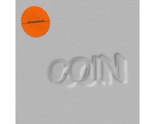 Coin - Dreamland