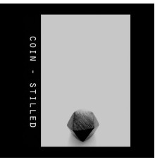 Coin - Stilled