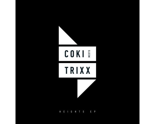 Coki - Heights EP (feat. Trixx)