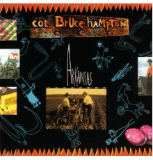 Col. Bruce Hampton - Arkansas