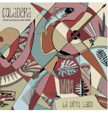 Coladera - La Dôtu Lado