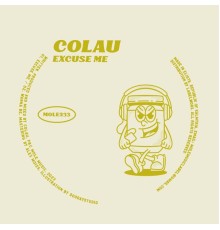 Colau - Excuse Me