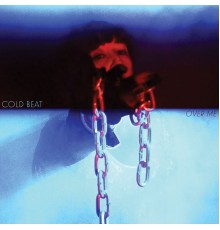 Cold Beat - Over Me