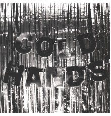 Cold Hands - Cold Hands