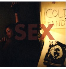 Cold Hands - Sex.Beats.Romance.