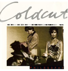 Coldcut - Philosophy