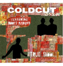 Coldcut - True Skool