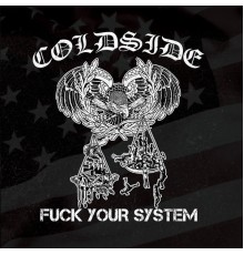 Coldside - Fuck Your System