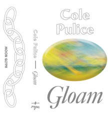 Cole Pulice - Gloam