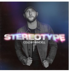Cole Swindell - Stereotype