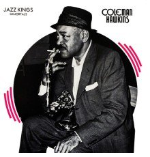 Coleman Hawkins - Coleman Hawkins