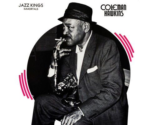 Coleman Hawkins - Coleman Hawkins