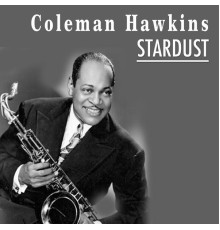 Coleman Hawkins - Stardust