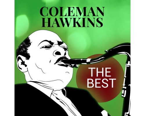 Coleman Hawkins Quartet - The Best