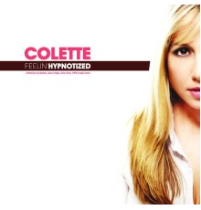 Colette - Feelin' Hypnotized