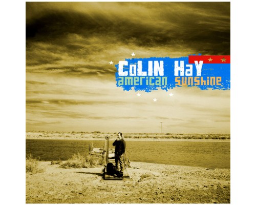 Colin Hay - American Sunshine