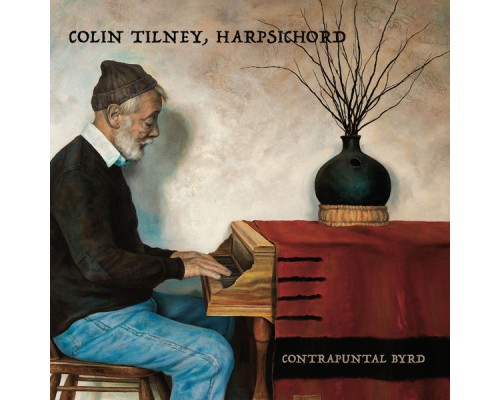 Colin Tilney - Contrapuntal Byrd