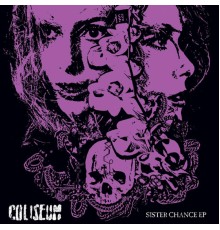 Coliseum - Sister Chance