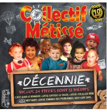 Collectif Métissé - Décennie