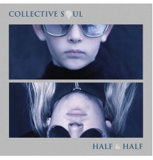 Collective Soul - Half & Half