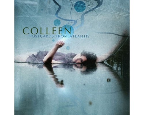 Colleen - Postcards From Atlantis