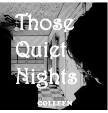 Colleen - Those Quiet Nights