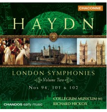 Collegium Musicum 90, Richard Hickox - Haydn: Symphony No. 94 "Surprise", Symphony No. 102, Symphony 101 "the Clock" (London Symphonies, Vol. 2)