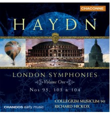 Collegium Musicum 90, Richard Hickox - Haydn: Symphony No. 95 in C Minor, No. 103 in E-Flat Major ("Drum Roll"), No. 104 in D Major ("London")