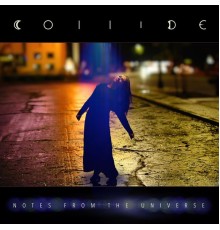 Collide - Notes from the Universe