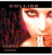 Collide - Vortex (Instrumentals)